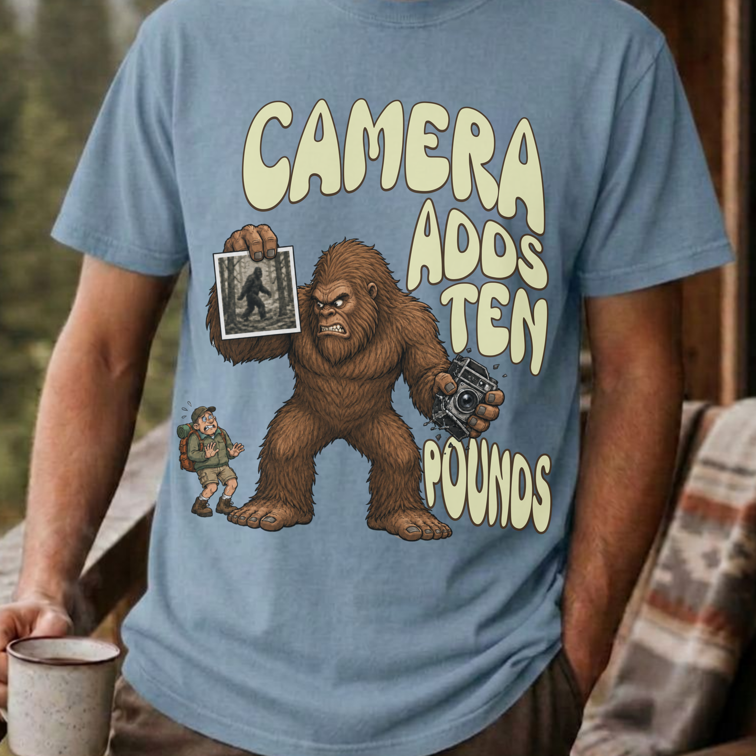 Funny Bigfoot Shirt, Camera Adds Ten Pounds Sasquatch Tee, Sarcastic Bigfoot Believer Gift, Cryptid Humor Shirt, Hiking Gift for Him