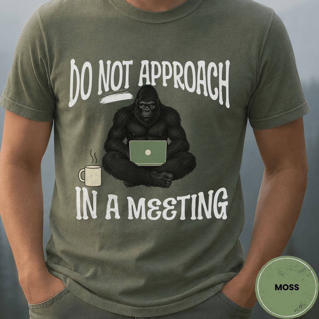 Comfort Colors® Do Not Approach- In a Meeting Tee - Deadpan Outdoors Co.