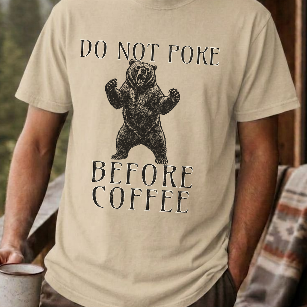 Funny Bear Coffee Shirt, Do Not Poke Before Coffee Tee, Grumpy Morning Gift for Him, Sarcastic Coffee Lover Gift, Camping Shirt