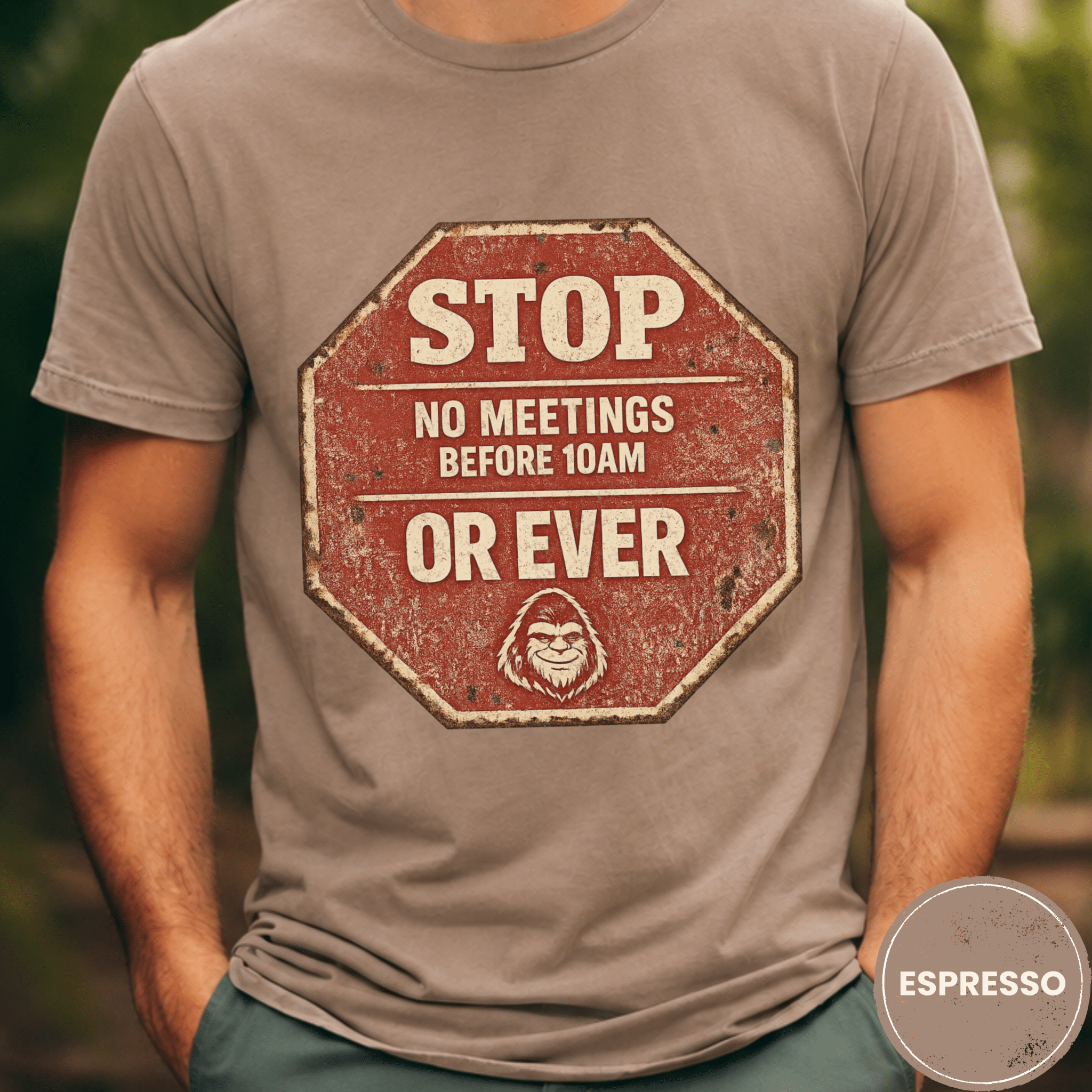 Comfort Colors® No Meetings Before 10AM Or Ever Tee - Deadpan Outdoors Co.