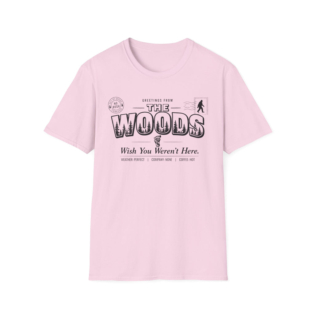 Greetings From The Woods - Wish You Weren't Here T-Shirt - Deadpan Outdoors Co.