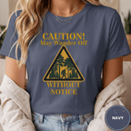 Comfort Colors® Caution May Wander Off Without Notice Tee - Deadpan Outdoors Co.