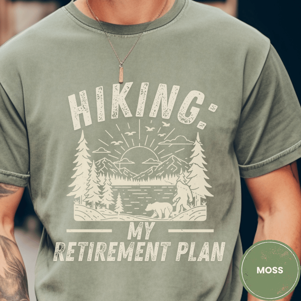 Comfort Colors® Hiking My Retirement Plan Shirt, Funny Hiker Tee, Outdoor Retirement Gift, Nature Lover T-shirt - Deadpan Outdoors Co.