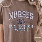 Comfort Colors® Nurses Run on High Octane Tee - Deadpan Outdoors Co.