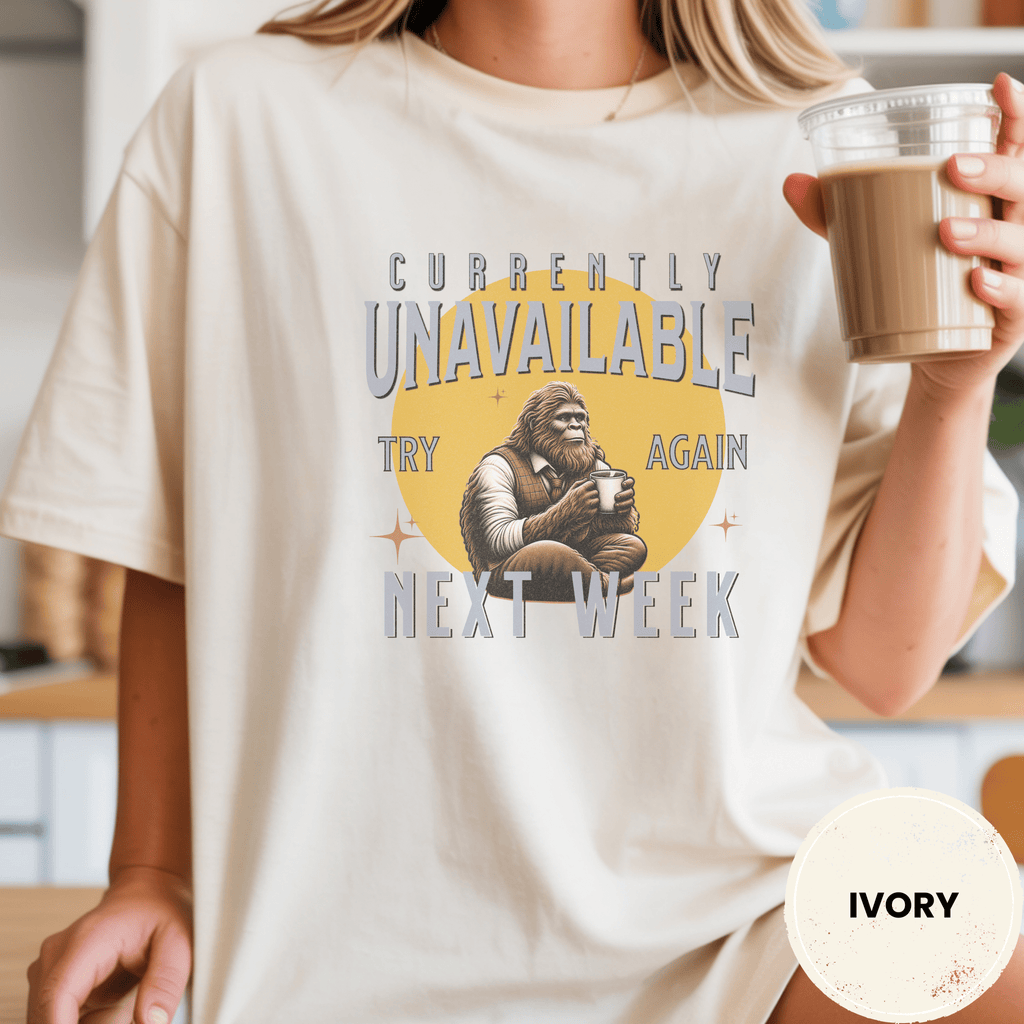 Comfort Colors® Currently Unavailable Try Again Next Week Tee - Deadpan Outdoors Co.