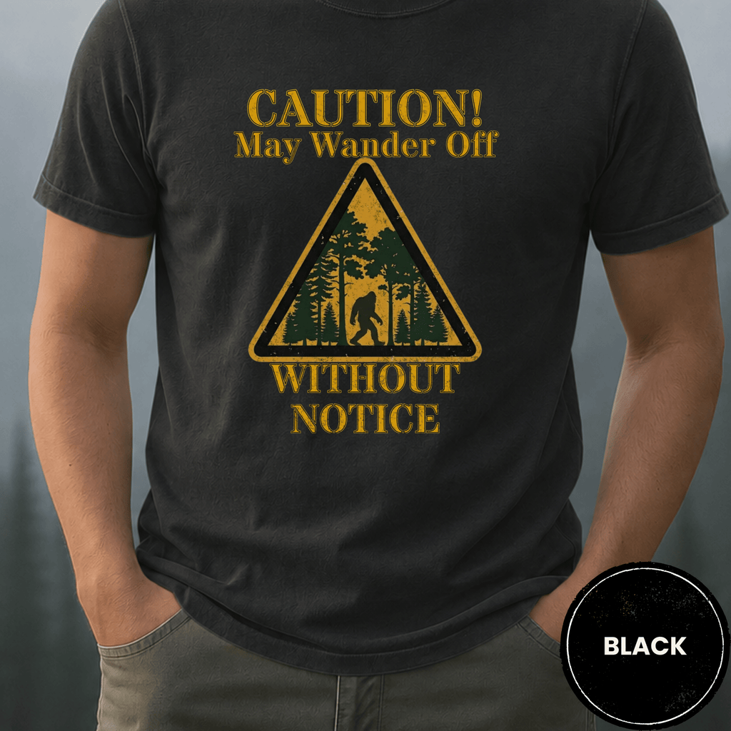 Comfort Colors® Caution May Wander Off Without Notice Tee - Deadpan Outdoors Co.
