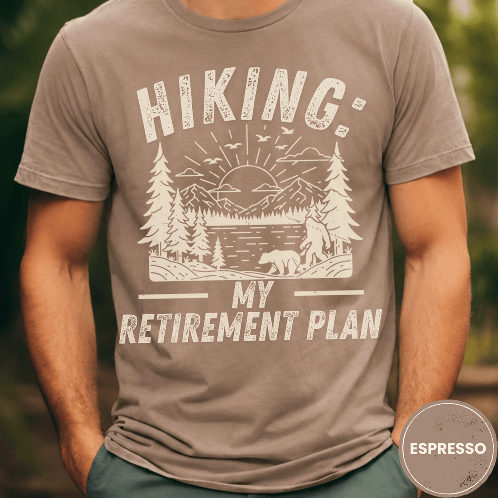 Comfort Colors® Hiking My Retirement Plan Shirt, Funny Hiker Tee, Outdoor Retirement Gift, Nature Lover T-shirt - Deadpan Outdoors Co.