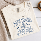 Comfort Colors® Teachers Run on Coffee Tee - Deadpan Outdoors Co.