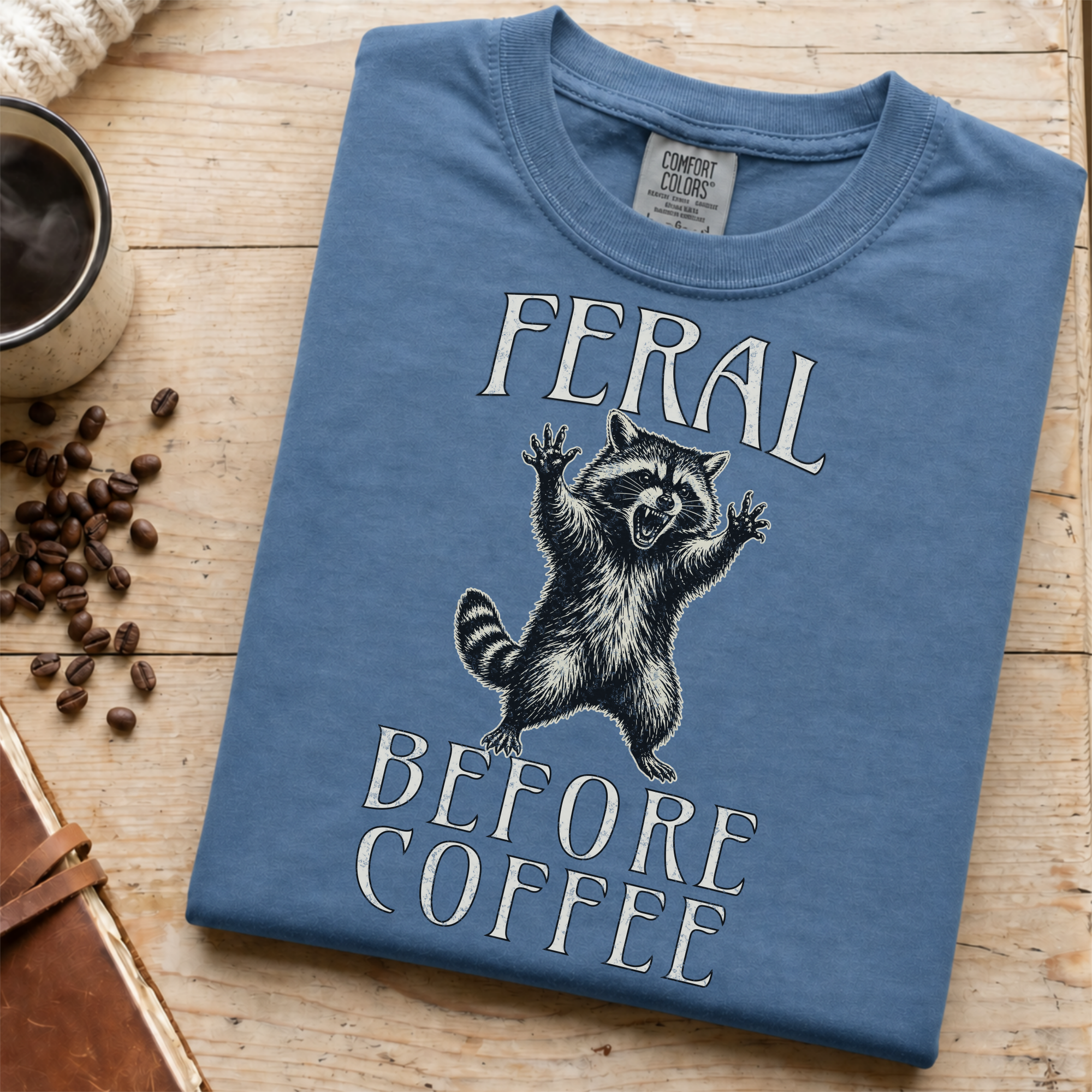 Funny Raccoon Coffee Shirt, Feral Until Coffee Tee, Trash Panda Gift, Sarcastic Coffee Lover Gift for Her, Chaotic Morning Shirt