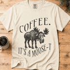 Funny Moose Coffee Shirt, Coffee Its A Moose-T Tee, Moose Lover Gift, Sarcastic Coffee Lover Gift, Camping Outdoors Coffee Shirt - Deadpan Outdoors Co.