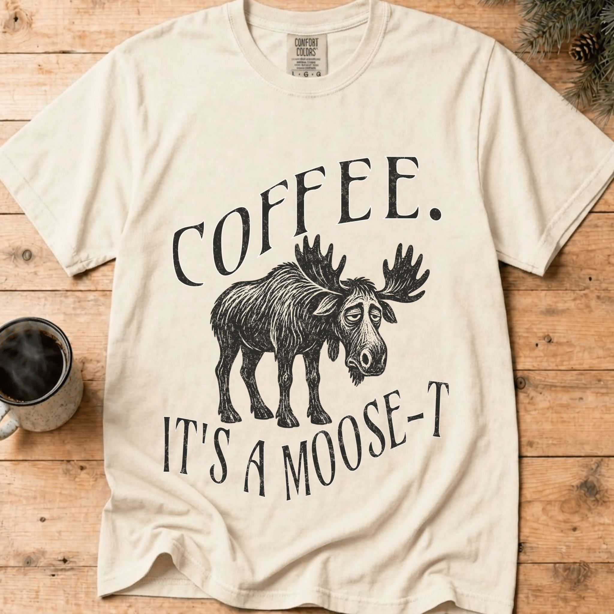 Funny Moose Coffee Shirt, Coffee Its A Moose-T Tee, Moose Lover Gift, Sarcastic Coffee Lover Gift, Camping Outdoors Coffee Shirt - Deadpan Outdoors Co.