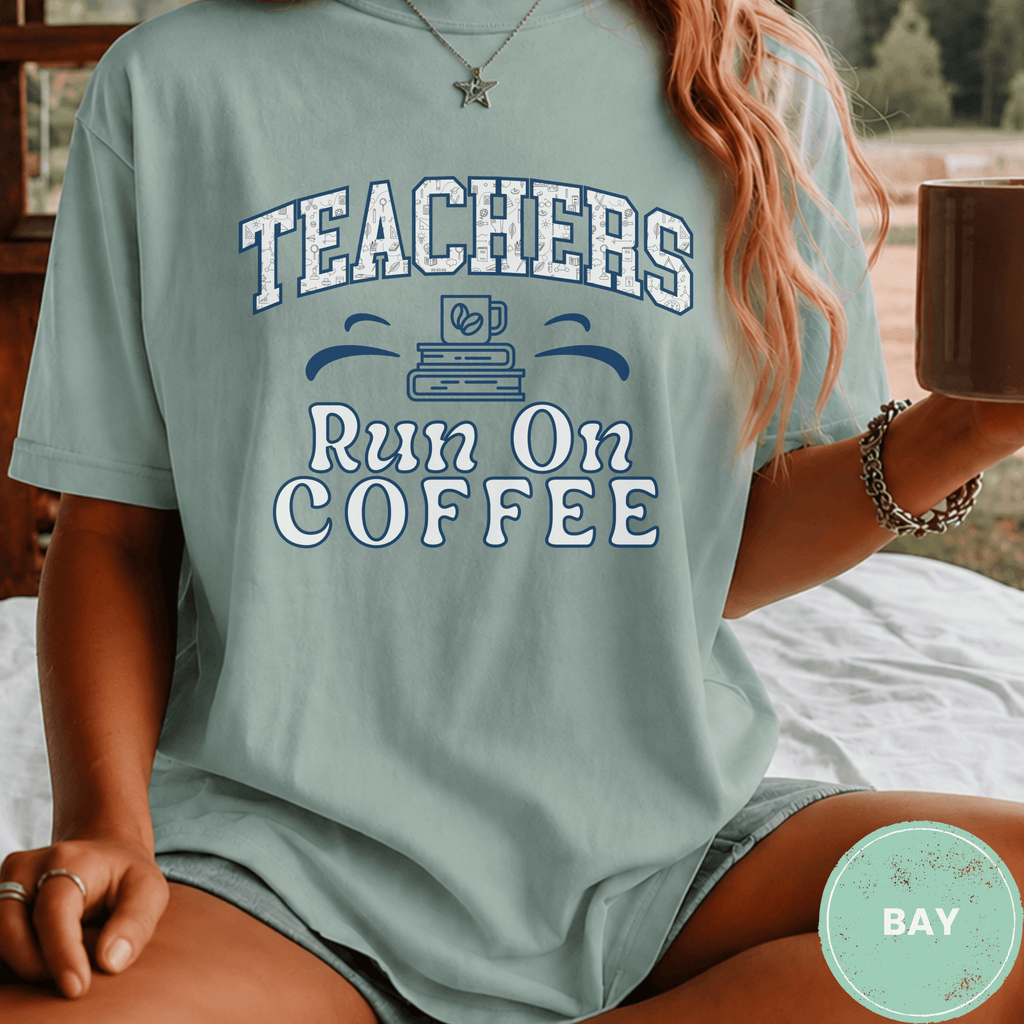 Comfort Colors® Teachers Run on Coffee Tee - Deadpan Outdoors Co.