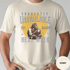 Comfort Colors® Currently Unavailable Try Again Next Week Tee - Deadpan Outdoors Co.