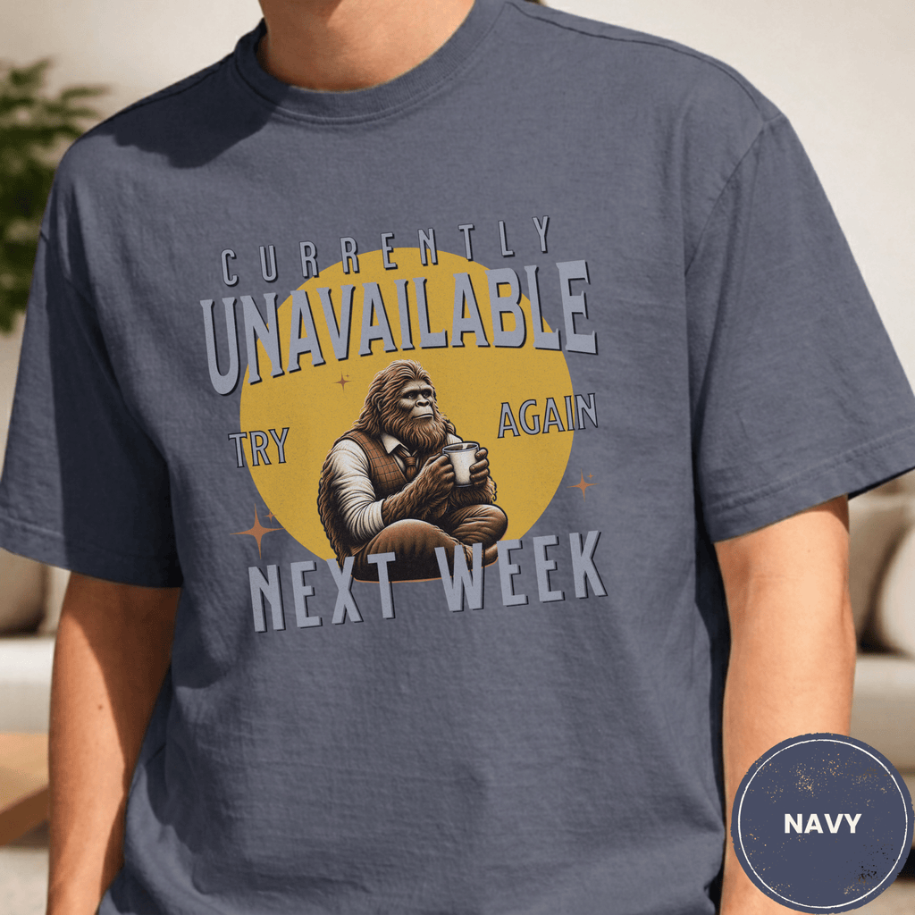 Comfort Colors® Currently Unavailable Try Again Next Week Tee - Deadpan Outdoors Co.