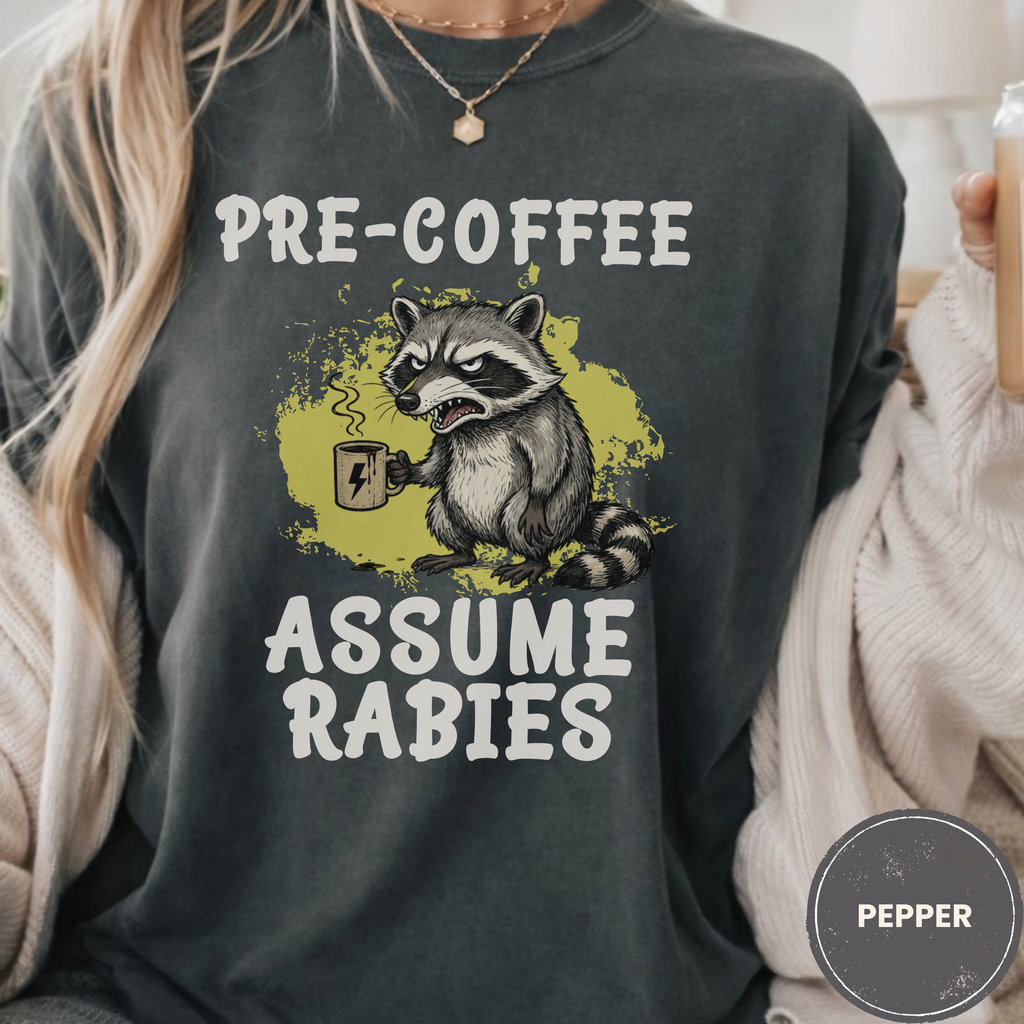 Pre-Coffee Assume Rabies Shirt, Funny Raccoon Coffee Tee, Feral Coffee Addict Gift, Sarcastic Morning Humor Shirt, Trash Panda Tee