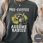 Pre-Coffee Assume Rabies Shirt, Funny Raccoon Coffee Tee, Feral Coffee Addict Gift, Sarcastic Morning Humor Shirt, Trash Panda Tee