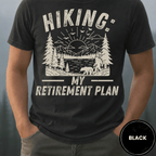 Comfort Colors® Hiking My Retirement Plan Shirt, Funny Hiker Tee, Outdoor Retirement Gift, Nature Lover T-shirt - Deadpan Outdoors Co.