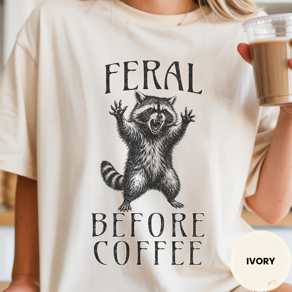 Funny Raccoon Coffee Shirt, Feral Until Coffee Tee, Trash Panda Gift, Sarcastic Coffee Lover Gift for Her, Chaotic Morning Shirt