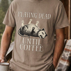 Funny Possum Coffee Shirt, Playing Dead Until Coffee Tee, Dead Inside Coffee Gift, Sarcastic Opossum Shirt, Coffee Lover Gift
