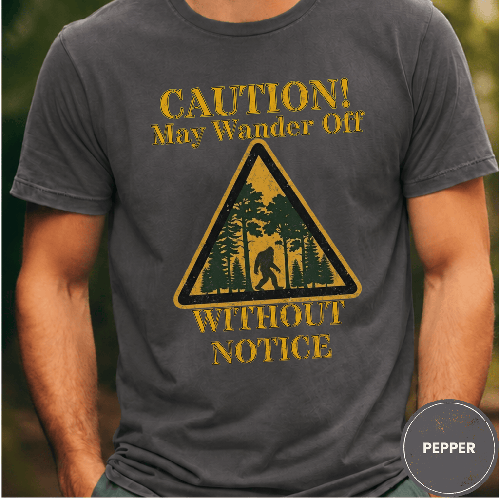 Comfort Colors® Caution May Wander Off Without Notice Tee - Deadpan Outdoors Co.