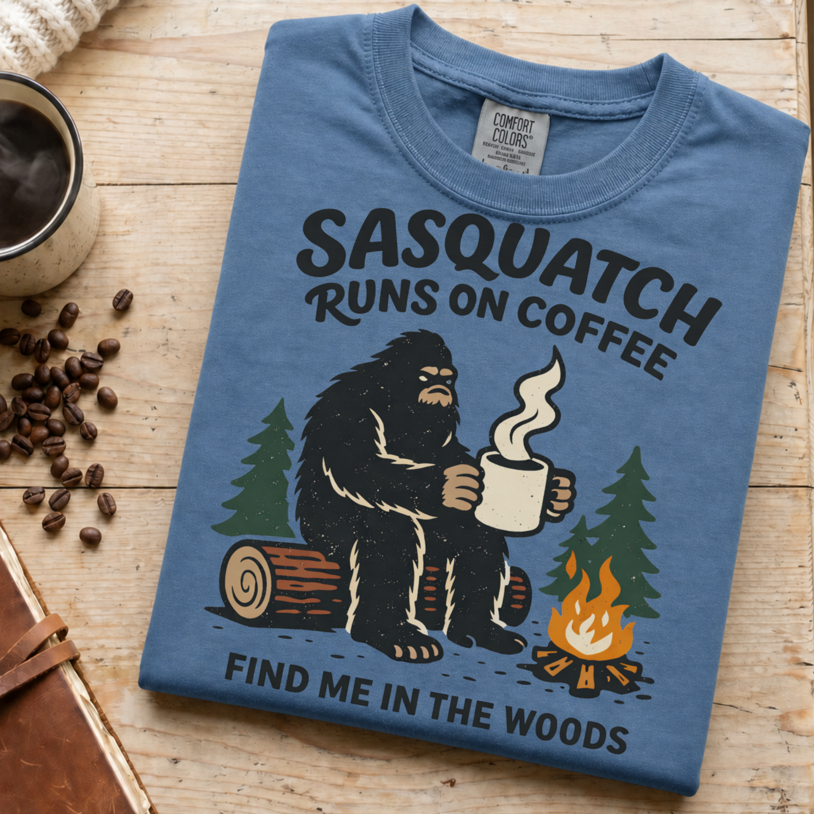 Sasquatch Runs On Coffee Shirt, Funny Bigfoot Camping Tee, Coffee Lover Bigfoot Gift, Campfire Sasquatch Shirt, Outdoors Coffee Gift