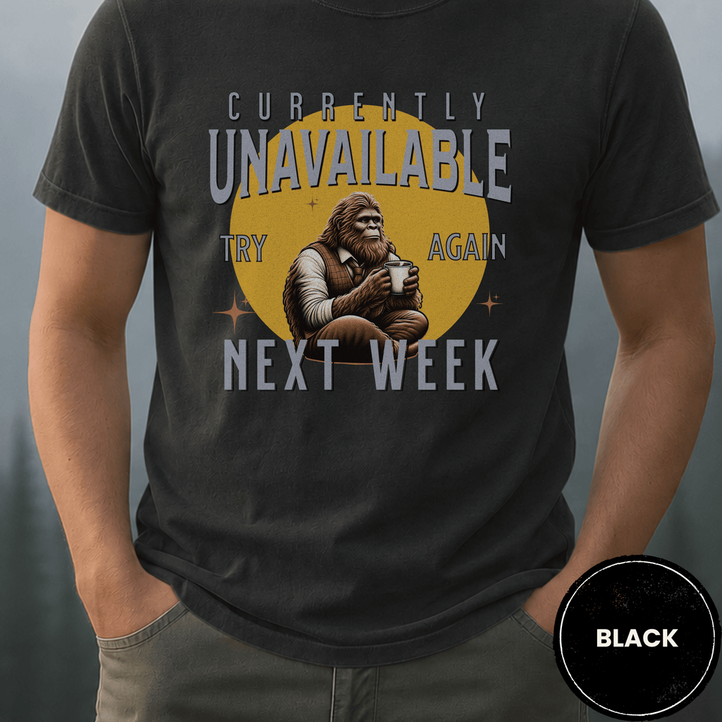 Comfort Colors® Currently Unavailable Try Again Next Week Tee - Deadpan Outdoors Co.
