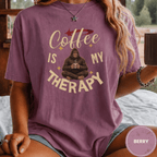 Comfort Colors® Coffee is My Therapy Tee - Deadpan Outdoors Co.