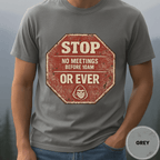 Comfort Colors® No Meetings Before 10AM Or Ever Tee - Deadpan Outdoors Co.