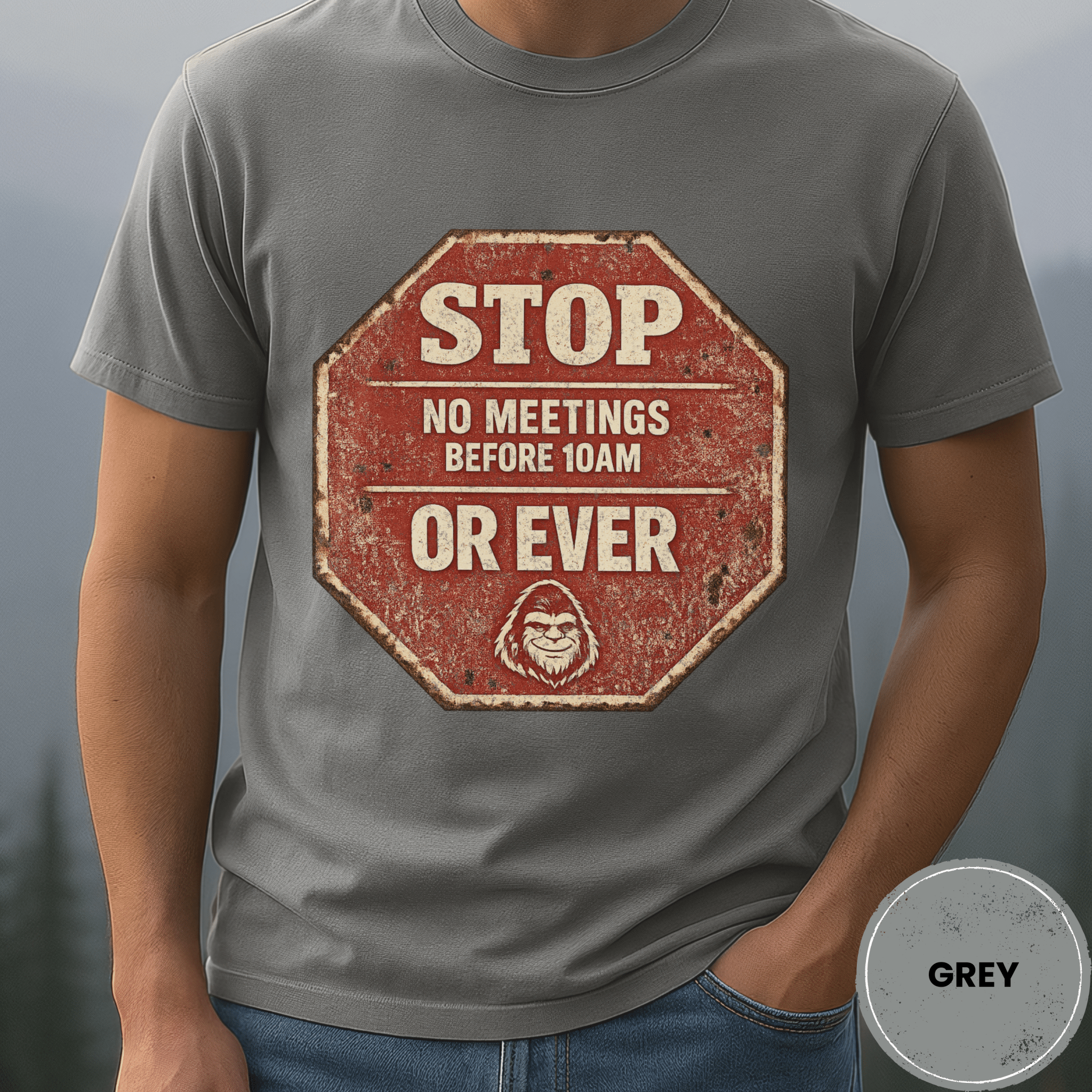 Comfort Colors® No Meetings Before 10AM Or Ever Tee - Deadpan Outdoors Co.