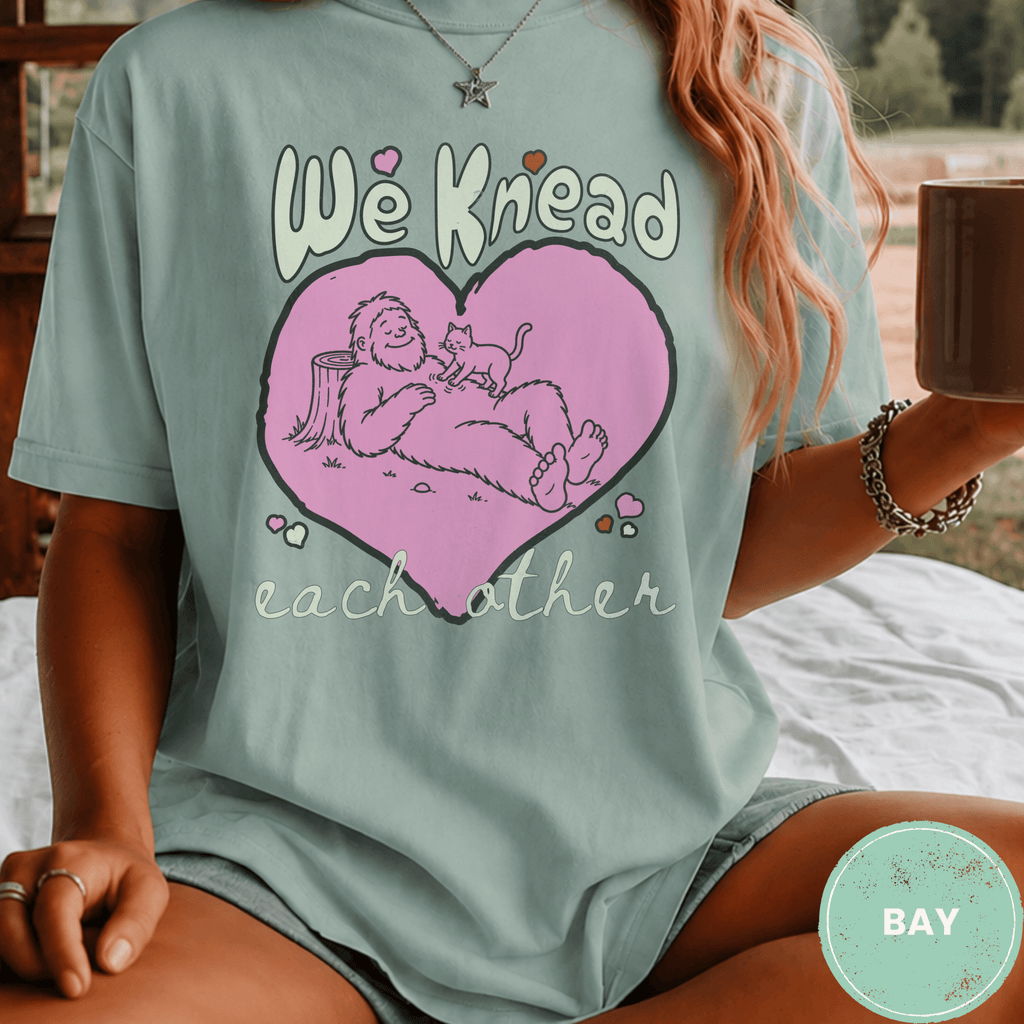 Comfort Colors® We Knead Each Other Shirt, Funny Bigfoot Cat Tee, Sasquatch Cat Lover Gift, Cute Cryptid Cat T-shirt - Deadpan Outdoors Co.