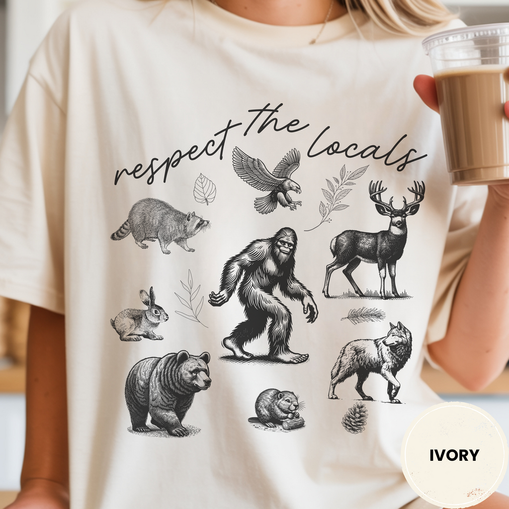 Respect The Locals Bigfoot Shirt, Funny Sasquatch Forest Tee, Woodland Animal Nature Lover Gift, Hiking Shirt, PNW Outdoors Tee