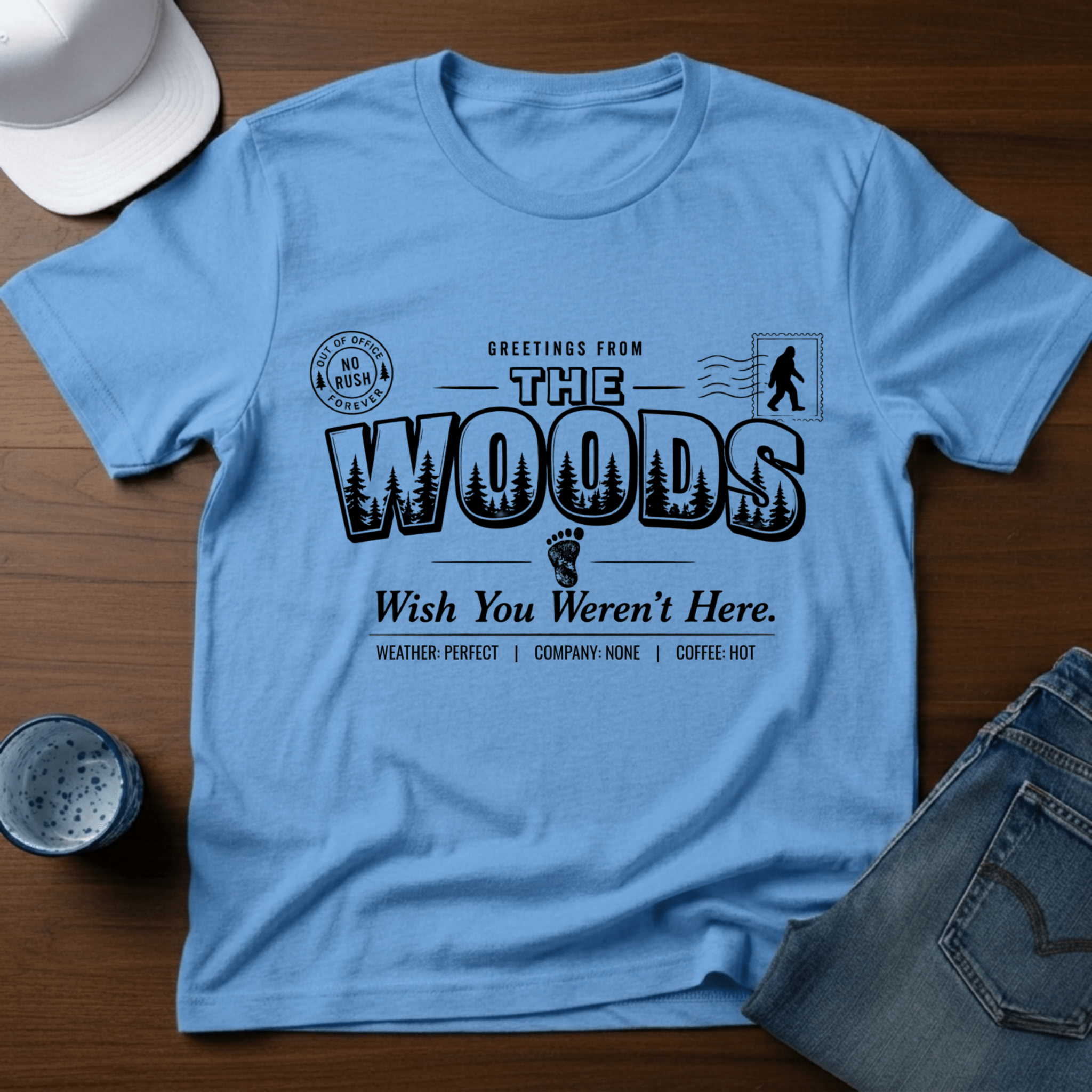 Greetings From The Woods - Wish You Weren't Here T-Shirt - Deadpan Outdoors Co.