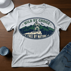 Wild By Choice - Free By Nature T-Shirt - Deadpan Outdoors Co.