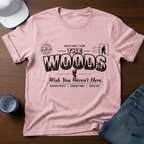 Greetings From The Woods - Wish You Weren't Here T-Shirt - Deadpan Outdoors Co.