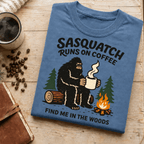 Sasquatch Runs On Coffee Shirt, Funny Bigfoot Camping Tee, Coffee Lover Bigfoot Gift, Campfire Sasquatch Shirt, Outdoors Coffee Gift - Deadpan Outdoors Co.