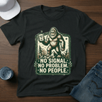 No Signal. No Problem. No People. T-Shirt - Deadpan Outdoors Co.