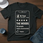 Bigfoot Review - 5 Stars for The Woods T-Shirt - Deadpan Outdoors Co.