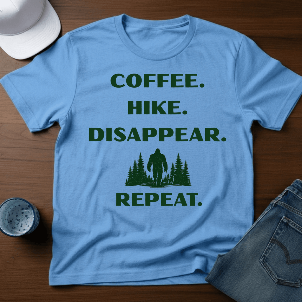 Coffee. Hike. Disappear. Repeat. T-Shirt - Deadpan Outdoors Co.