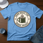Dark Roast For Dark Trails T-Shirt - Deadpan Outdoors Co.