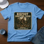 Bigfoot Sighting: Clear - Photographer: Shaking Like A Chihuahua T-Shirt - Deadpan Outdoors Co.