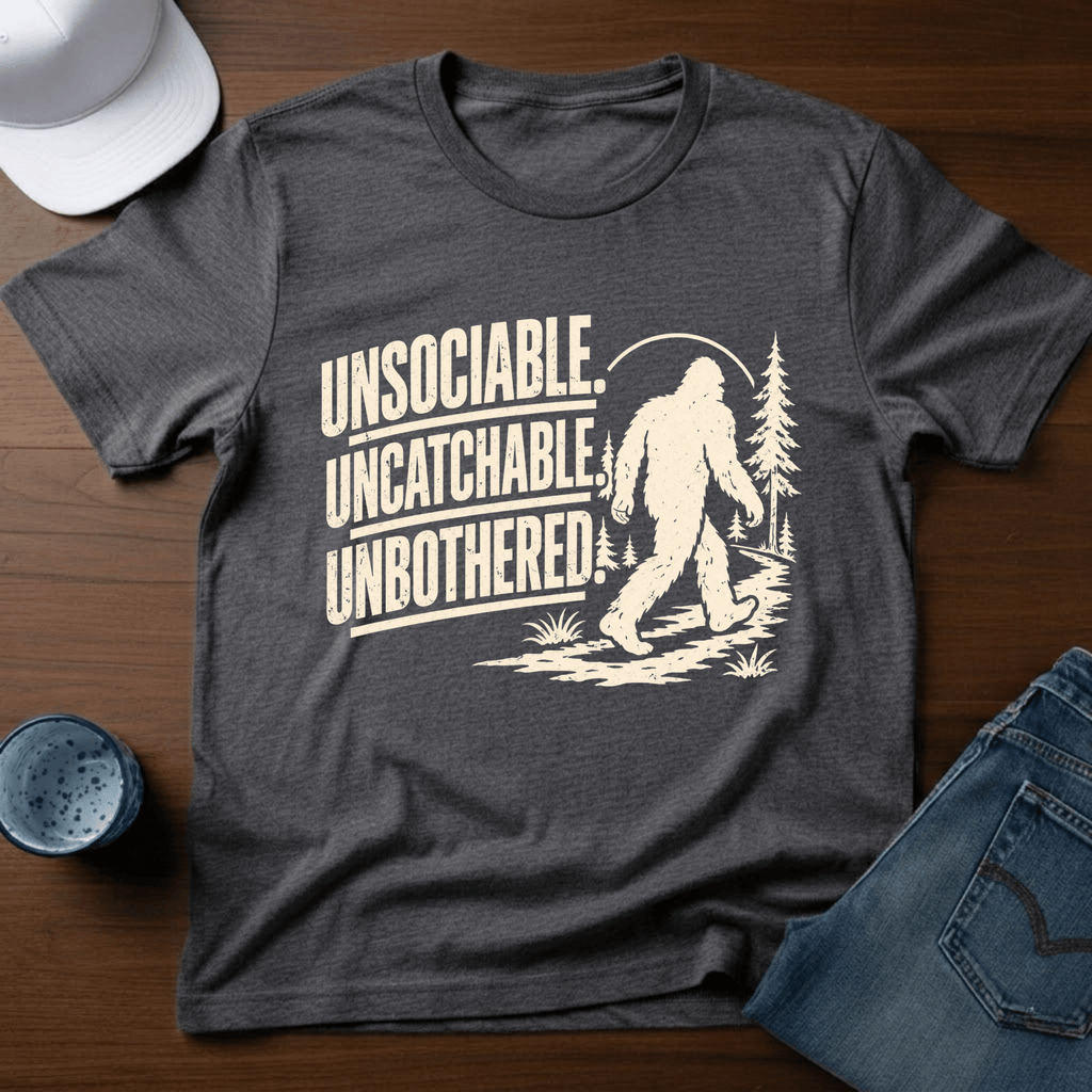 Unsociable. Uncatchable. Unbothered. T-Shirt - Deadpan Outdoors Co.