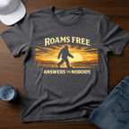 Roams Free - Answers To Nobody. T-Shirt - Deadpan Outdoors Co.