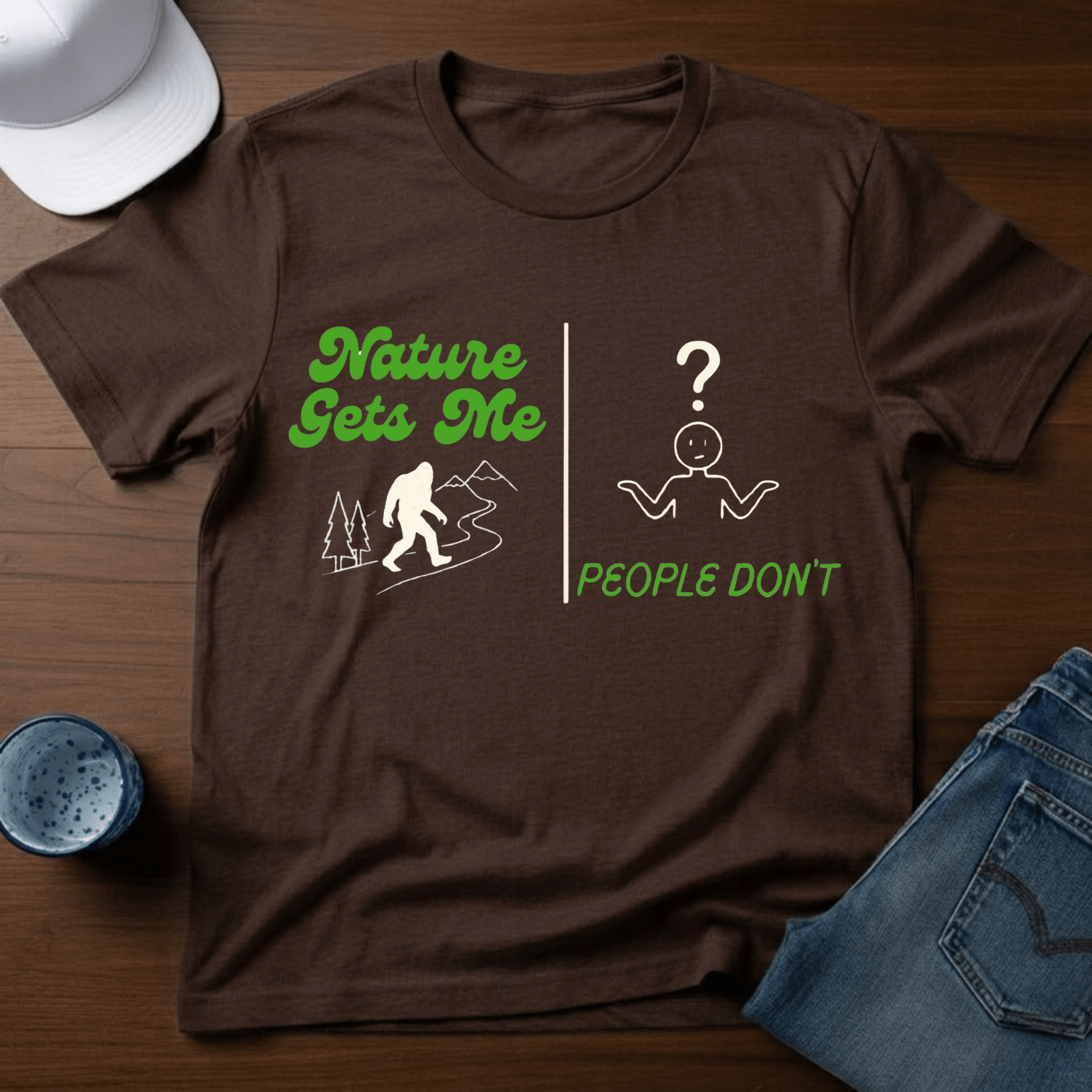 Nature Gets Me - People Don't T-Shirt - Deadpan Outdoors Co.