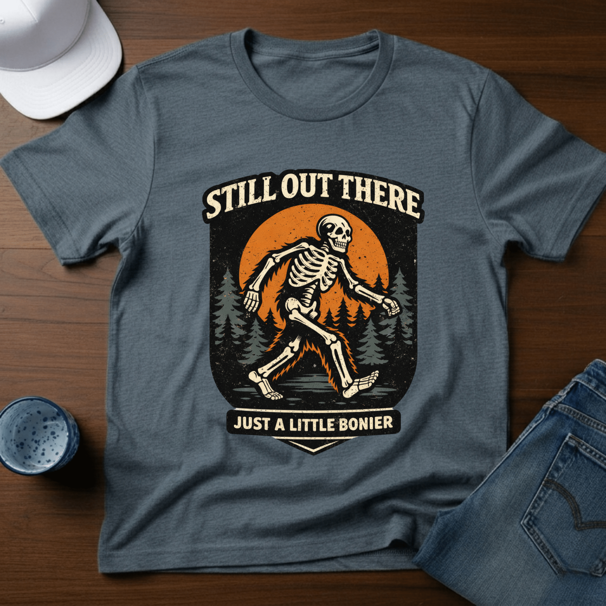 Still Out There Just A Little Bonier T-Shirt - Deadpan Outdoors Co.