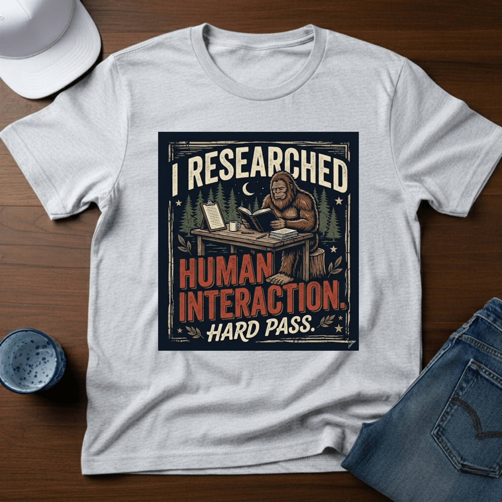 I Researched Human Behavior - Hard Pass T-Shirt - Deadpan Outdoors Co.