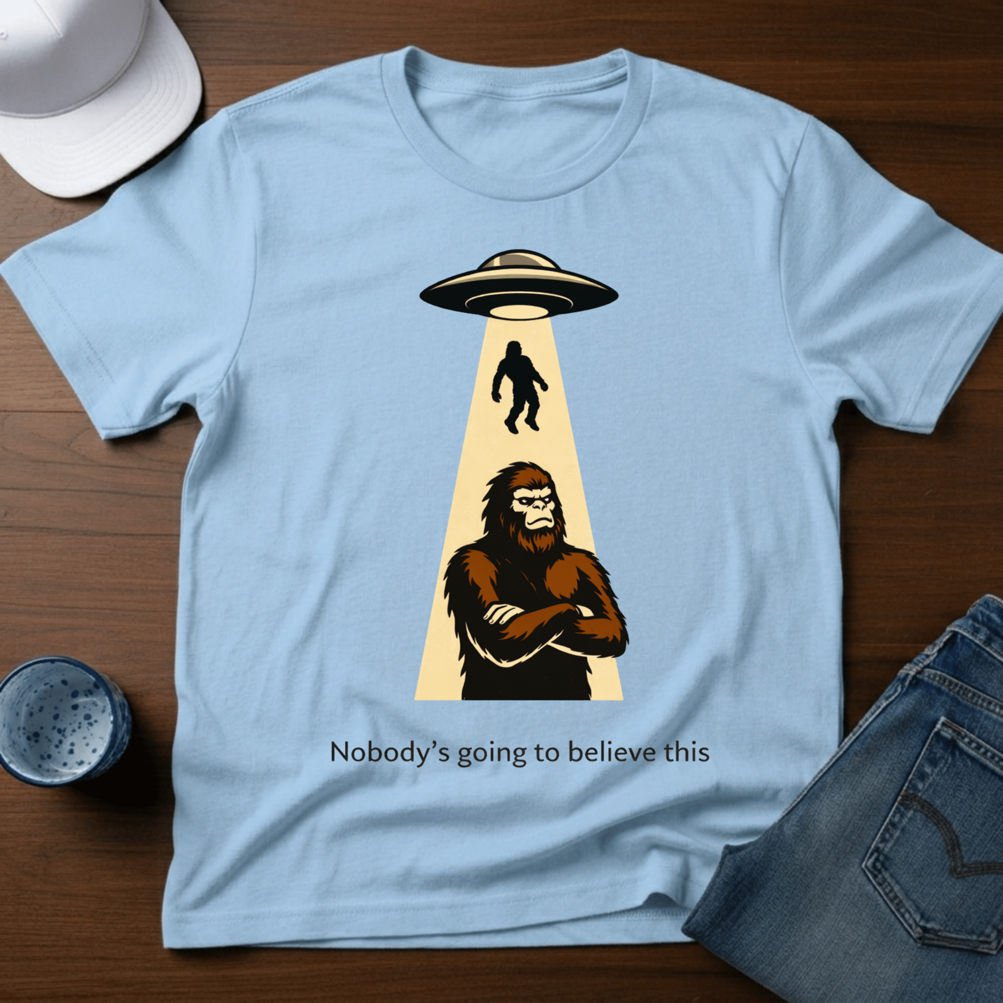 Nobody Is Going To Believe This T-Shirt - Deadpan Outdoors Co.