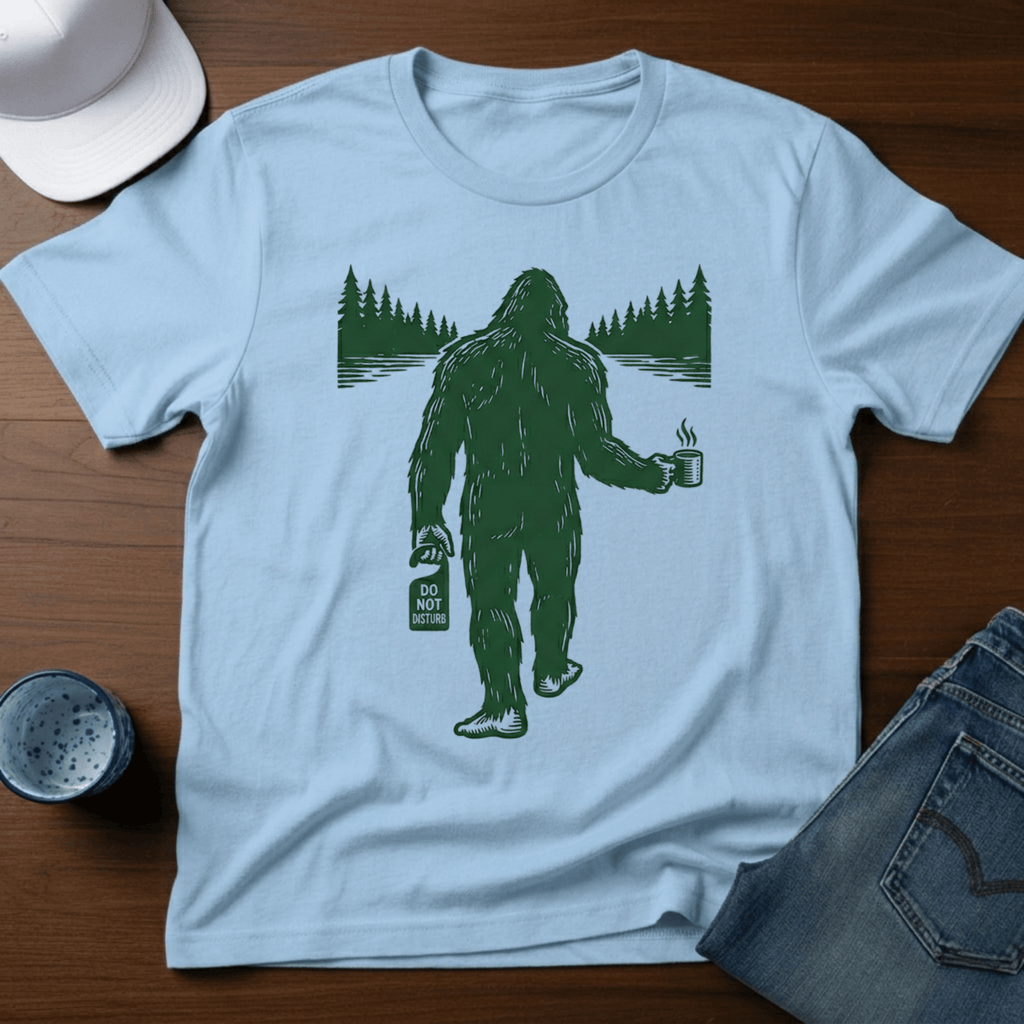 Do Not Disturb Bigfoot T-Shirt - Deadpan Outdoors Co.