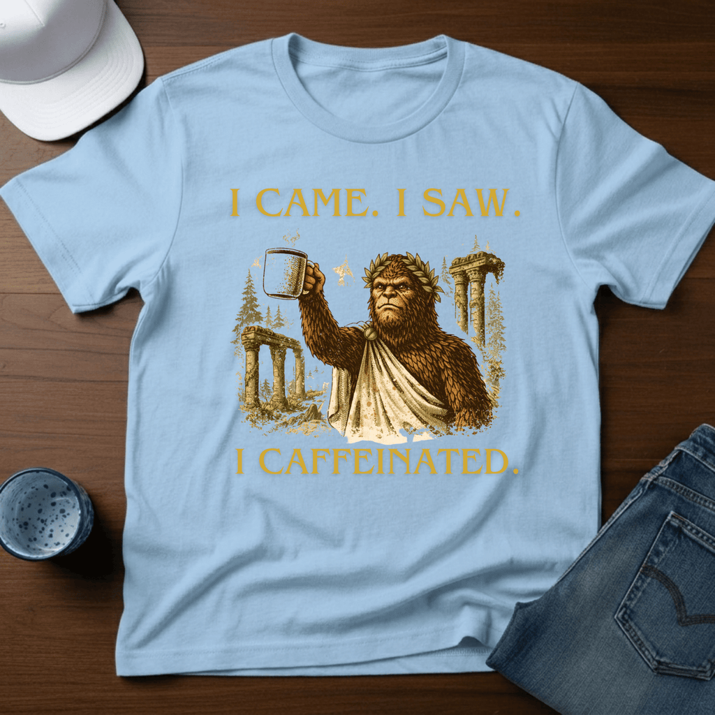 I Came. I Saw. I Caffeinated T-Shirt - Deadpan Outdoors Co.