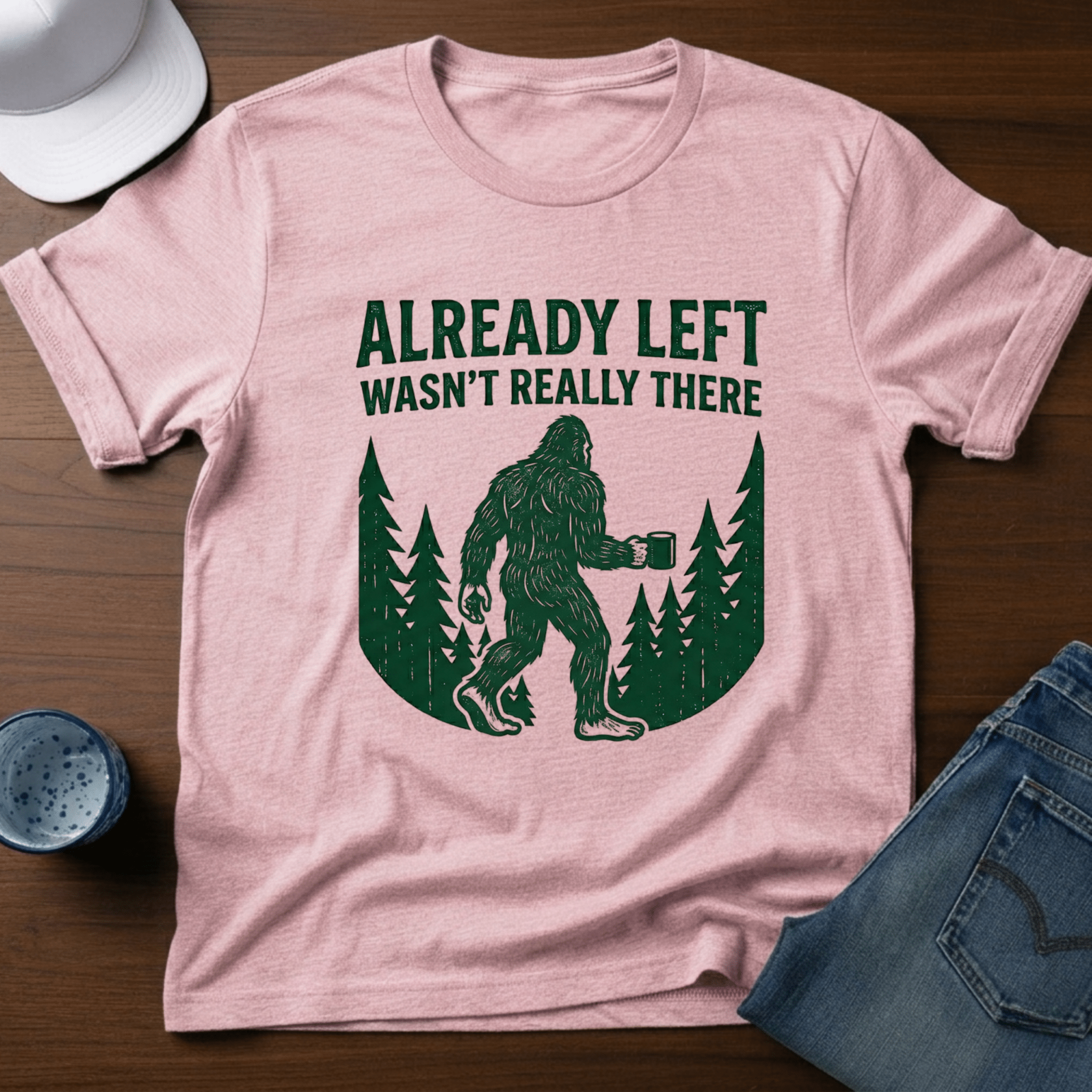 Already Left - Wasn't Really There T-Shirt - Deadpan Outdoors Co.