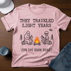 They Traveled Light Years - For The Dark Roast T-Shirt - Deadpan Outdoors Co.